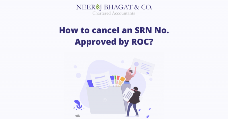How to cancel an SRN No. Approved by ROC