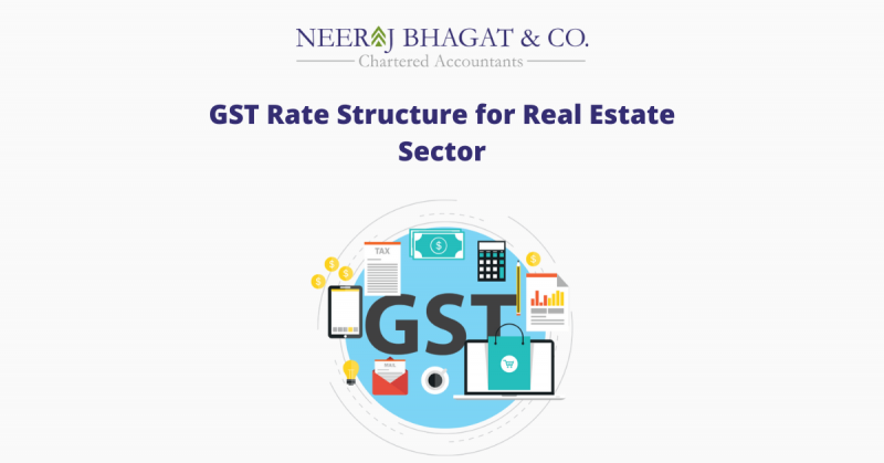 GST Rate Structure for Real Estate Sector