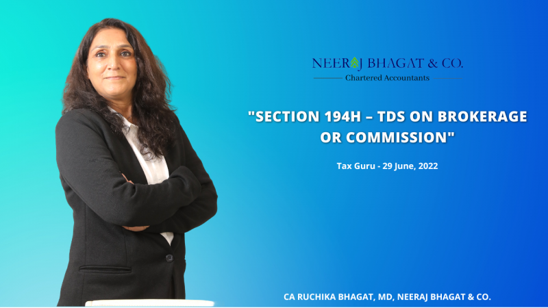 Section 194H – TDS on Brokerage or Commission